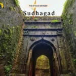 Sudhagad fort trek, Pali - With Sakhi