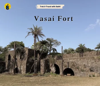 Vasai fort (Bassein) heritage walk - With Sakhi